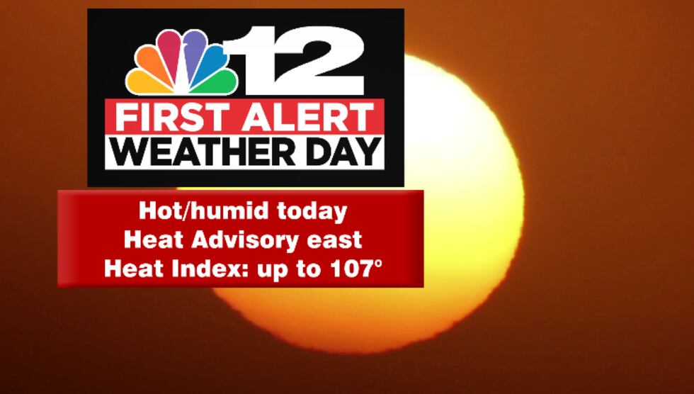 It's a First Alert Weather Day because of dangerously high heat and humidity this afternoon.